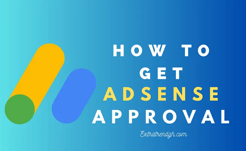 How To Get Google Adsense Approval Faster In Blogger