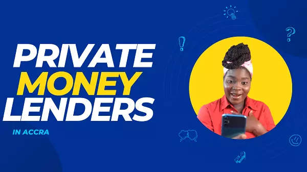 private money lenders in Accra
